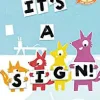 An Elephant and Piggie Like Reading! Book: It's a Sign!
