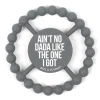 Bella Tunno Happy Teether: Ain't No Dada