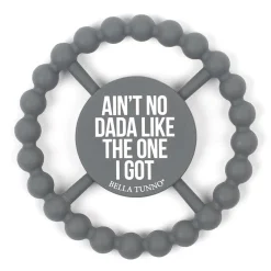 Bella Tunno Happy Teether: Ain't No Dada