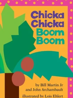 Chicka Chicka Boom Boom