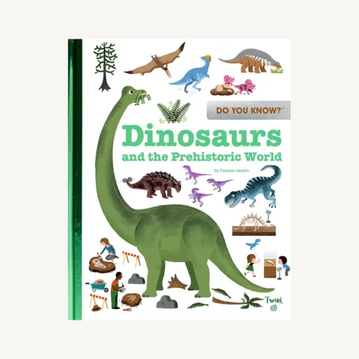 Do You Know? Dinosaurs and the Prehistoric World