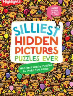 Highlights Silliest Hidden Pictures Puzzles Ever