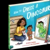 How to Dress a Dinosaur