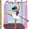 Little Golden Books - My Little Golden Book About Misty Copeland
